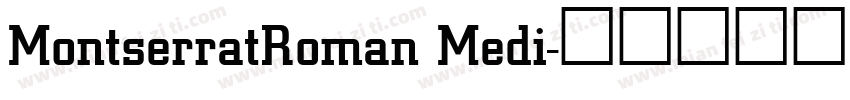 MontserratRoman Medi字体转换